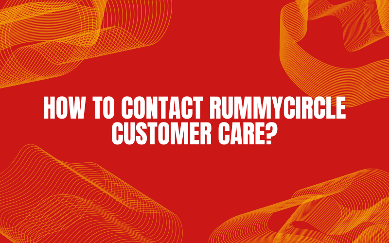 how to contact rummycircle customer care