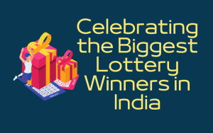 biggest lottery winners in india