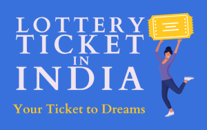 lottery ticket in india